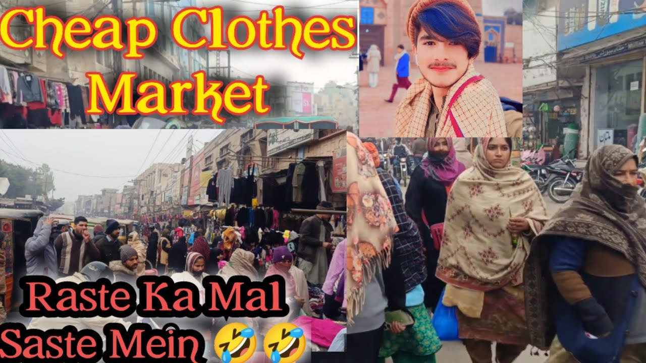 Multan cheap clothes Market Cheap Clothes Market In Lahore Raste Ka Mal