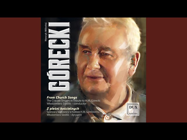 The Cracow Singers & W. Siedlik - Jezu Chryste, Panie miły