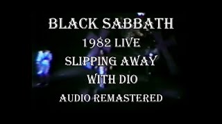Black Sabbath 1982 Live. Slipping Away. With DIO. Audio remastered.