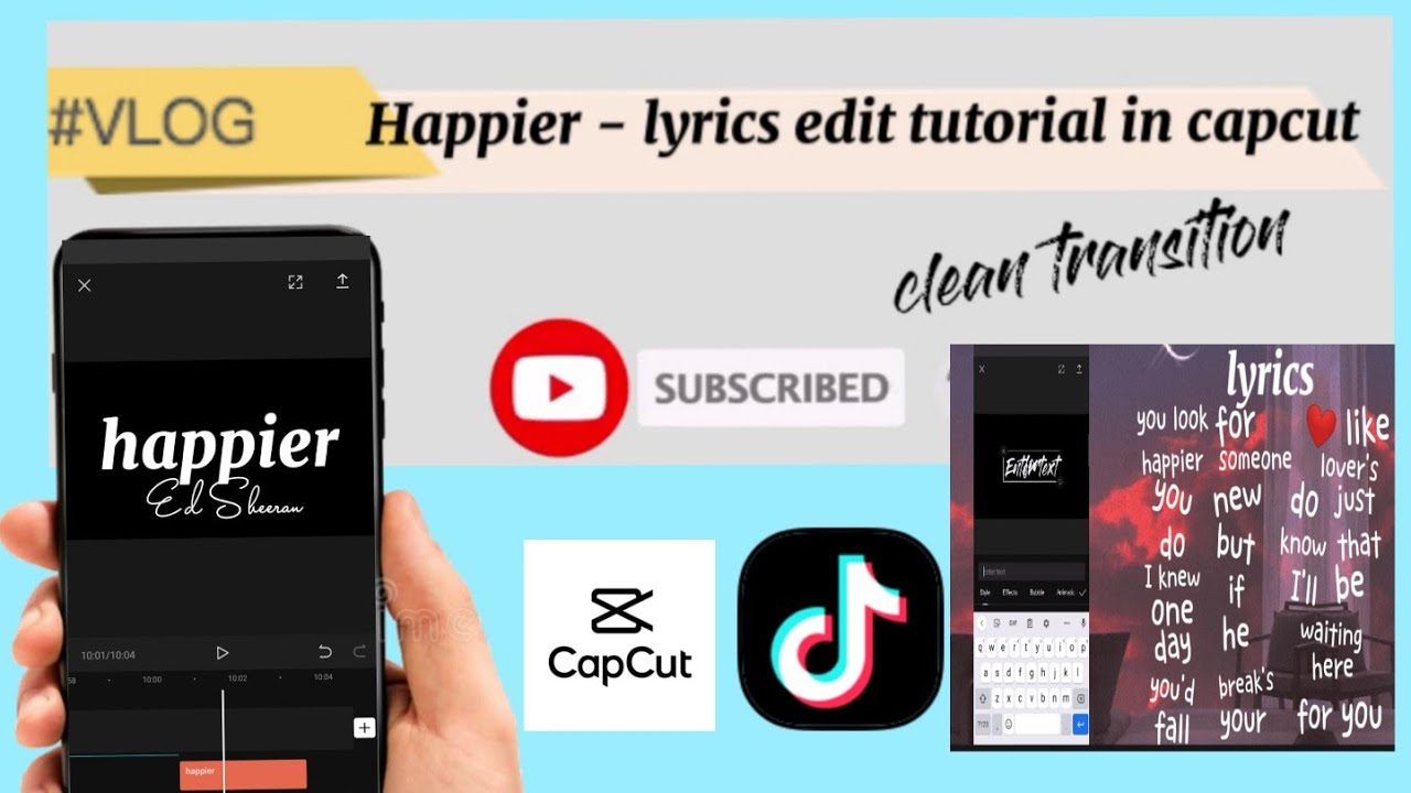 Capcut lyrics edit tutorial HAPPIER ED SHEERAN Capcut Overlay