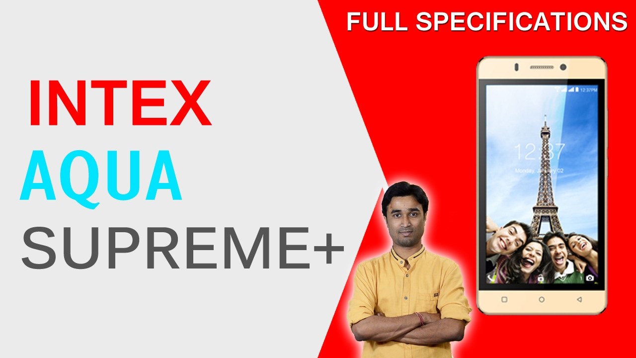[Hindi-हिंदी] Intex Aqua Supreme+ | इंटेक्स एक्वा सुप्रीम+ | Full Specifications | Price