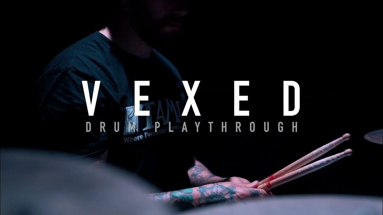 VEXED Epiphany (Drum Playthrough) Napalm Records YouTube
