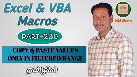 PART 230 - VBA COPY AND PASTE VALUES ONLY IN FILTERED RANGE IN EXCEL (TAMIL) | Kallanai YT
