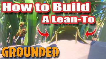Grounded - Shelter Building Guide: Mastering the Lean-To for Ultimate Survival!