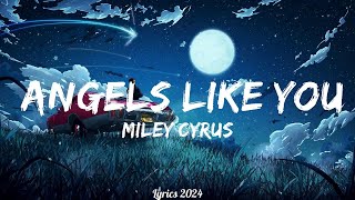 Miley Cyrus - Angels Like You  || Music Kylie