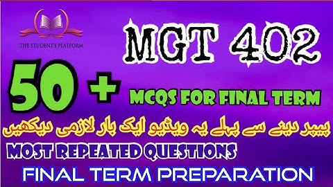 MGT402 || Final Term McQs || Quiz File || Final Term Preparation || Quiz 3 Quiz 4