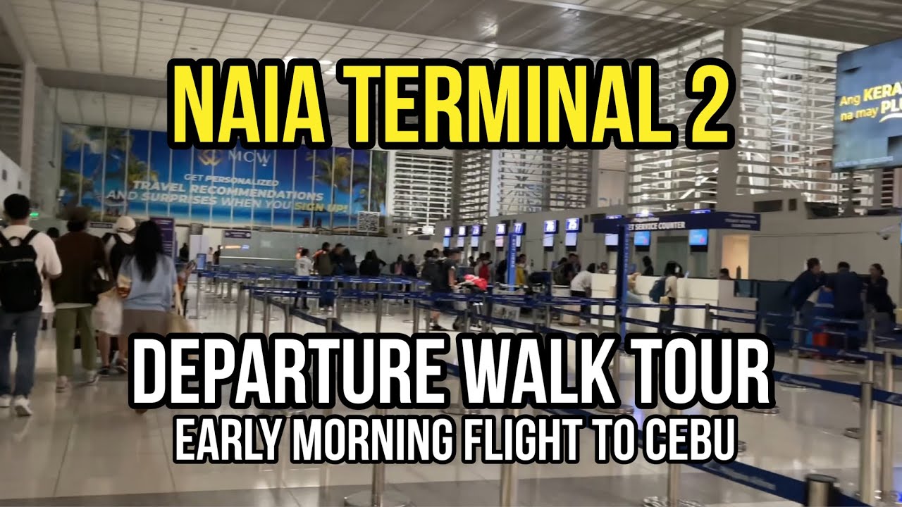 NAIA Terminal 2 : Departure WALK TOUR