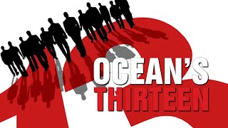 Ocean's Thirteen (2007) | trailer
