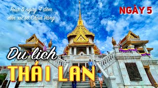 Du lịch Thái Lan 5 ngày 4 đêm - Ngày #5: Chùa Phật Vàng, dạo sân bay Thái, về lại Sài Gòn