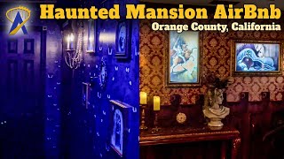 Ghostly Retreat – Haunted Mansion Themed AirBnb in Orange County, California