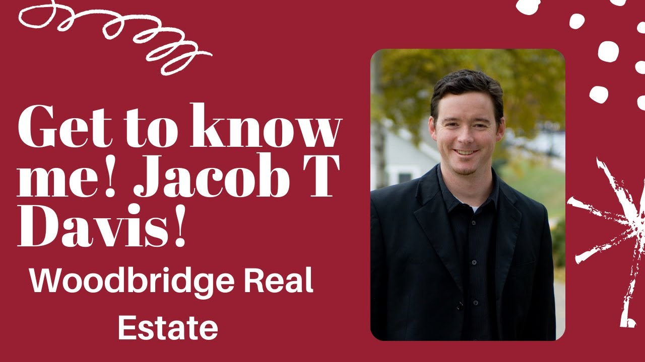 Woodbridge Real Estate Q&A Jacob T Davis YouTube