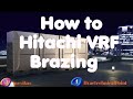 VRF pipe Brazing  with running nitrogen