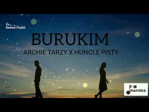Archie Tarzy - BURUKIM (feat. Huncle Pisty) PNG  Music 2021