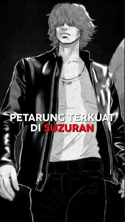 MURID TERKUAT SUZURAN ? | #crowszero #crows