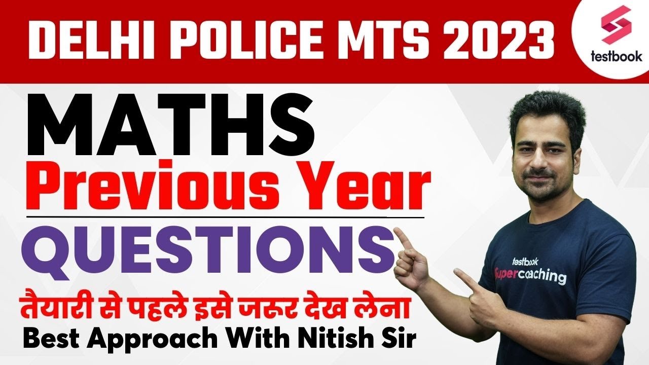 Delhi Police MTS 2023 | Maths | Delhi Police MTS Maths Previous Year Paper | By Nitish Sir