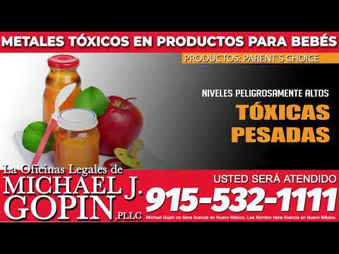 Comercial de alimentos tóxicos para bebés - Law Offices of Michael J. Gopin, PLLC