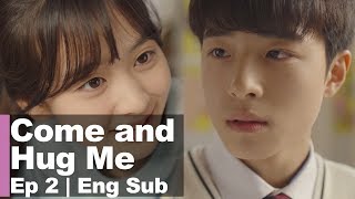 'Did you fall for me at first sight? Because I'm so pretty?' [Come and Hug Me Ep 2]