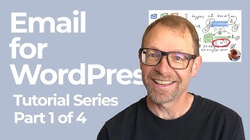 How to Setup Email for WordPress - what are the 3 types?