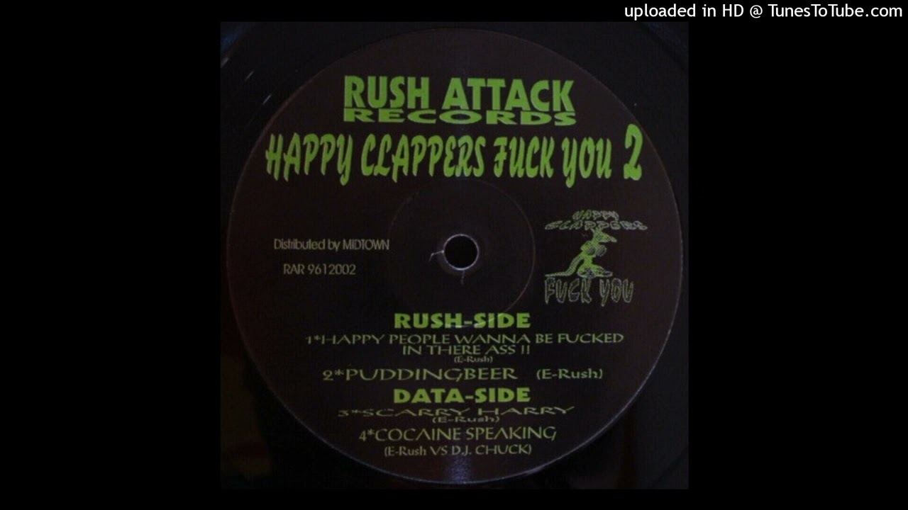 Happy Clappers - A2. Puddingbeer (Fuck You 2 EP) RUSH ATTACK RECORDS # 1996