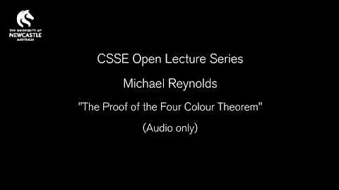 CSSE Lecture: The Proof of the Four Colour Theorm (Audio Only)