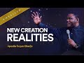 New creation realities unveiled by apostle segun obadje  21072022