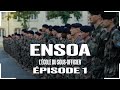 Ensoa  lcole du sousofficier  pisode 01 premiers jours