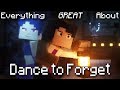 Everything GREAT About Dance to Forget!