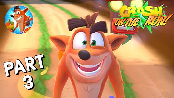 Crash Bandicoot: On the Run - Gameplay Walkthrough Part 3 (iOS)