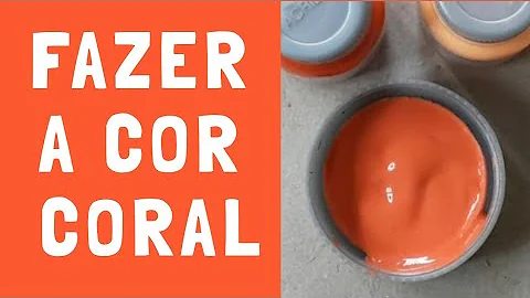 Qual cor misturar para dar coral?