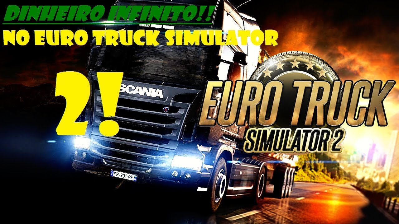 DINHEIRO INFINITO! No Euro Truck Simulator 2 Em Menos de 1 MINUTO - YouTube