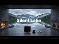 Deep Focus Music | Silent Lake — Calm Focus for Deep Work & Study