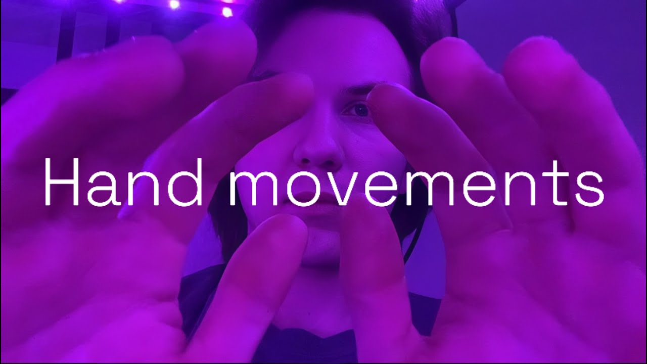 practicing hand movements asmr - YouTube