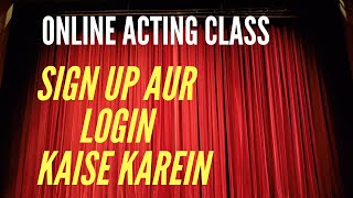 ONLINE ACTING CLASS app me Sign up aur Login kaise karein | wtsp yr name at - 7666222015 for details screenshot 4