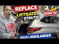 How to Replace Power Liftgate Struts on a 2021-2023 Toyota Highlander