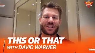 This or That Ft. David Warner | IPL 2021 | SRH