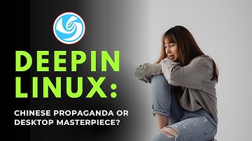 Deepin Linux - Meesterwerk of veiligheidsrisico? (Review 2026)