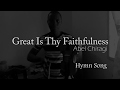 Great is thy faithfulness  violin abel chiragi