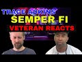 VETERAN REACTS TO TRACE ADKINS SEMPER FI