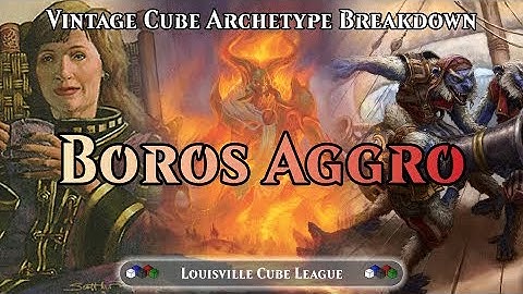 Archetype Breakdown 1 - Vintage Cube Boros Aggro