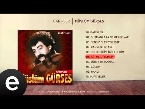 Gitme Diyemem (Müslüm Gürses) Official Audio #gitmediyemem #müslümgürses - Esen Müzik