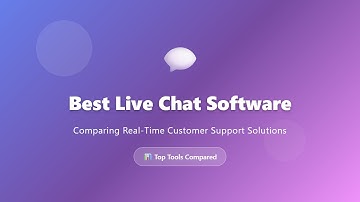 Best Live Chat Software 2025: Top 6 Compared