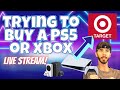 Attempting to Buy the PS5 or Xbox from Target - PlayStation 5 Restock Stream
