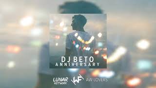 Beto - Anniversary I Lunar Network, WindFair & AW Lovers Release