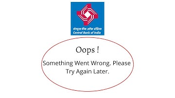 Fix Central Bank of India Oops Something Went Wrong Error.Please Try Again Later Problem Eror Solved