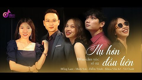 NỤ HÔN ĐẦU TIÊN | RADIO ĐÊM CẢM XÚC SỐ ĐẶC BIỆT 02 - Phần 1