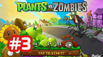 Plants vs Zombies - Android Gameplay Walkthrough - Part 3