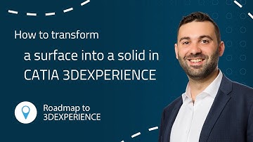 3DEXPERIENCE tutorial: How to Transform a Surface into a Solid in CATIA 3DX
