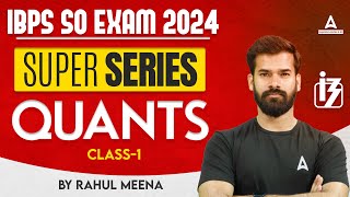 IBPS SO Quant Classes #1 | IBPS SO Quantitative Aptitude | By Rahul Meena