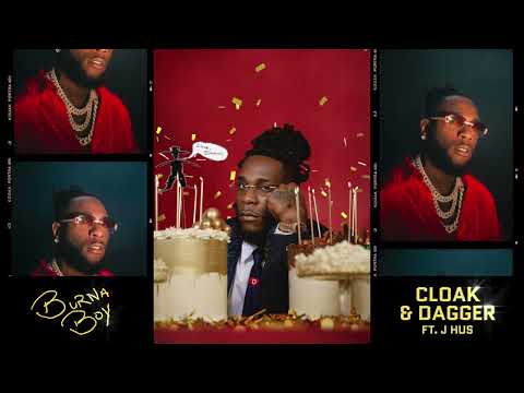 Burna Boy - Cloak & Dagger feat J Hus [Official Audio] 