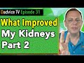 Chronic Kidney Disease Treatment: How I increased my GFR & improved my kidney function Part 2